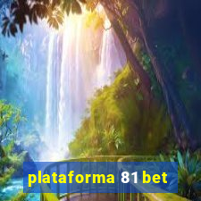 plataforma 81 bet