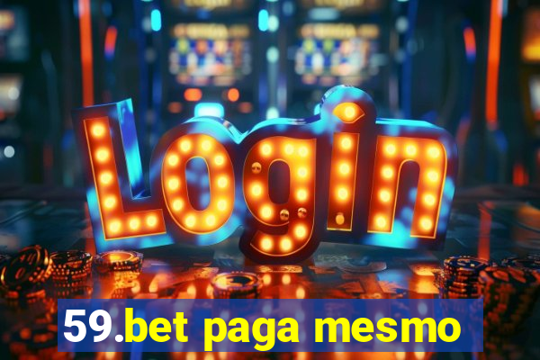 59.bet paga mesmo