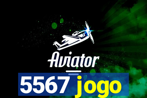 5567 jogo