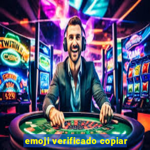 emoji verificado copiar