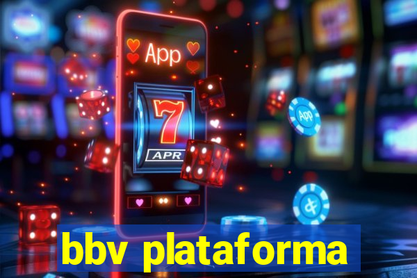 bbv plataforma