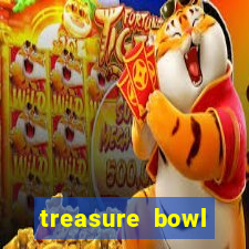 treasure bowl melhor horário para jogar