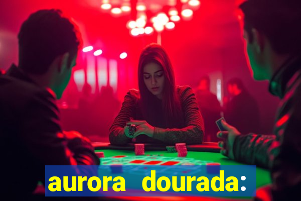 aurora dourada: retorno pdf