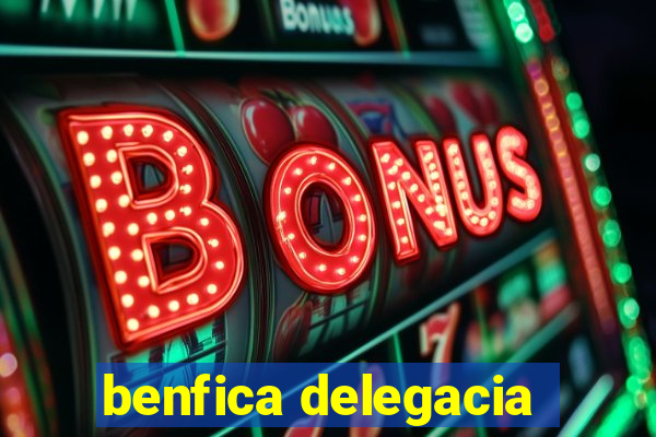 benfica delegacia