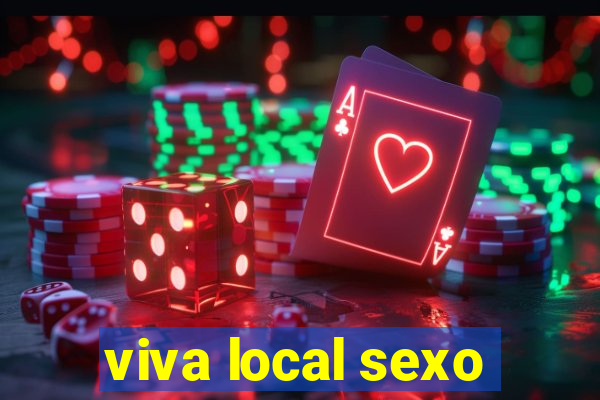 viva local sexo