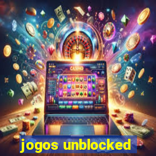 jogos unblocked