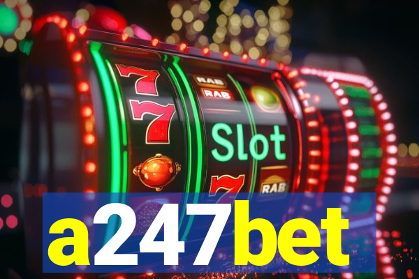 a247bet