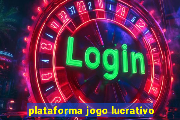 plataforma jogo lucrativo