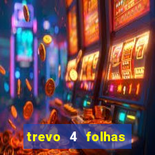 trevo 4 folhas significado espiritual