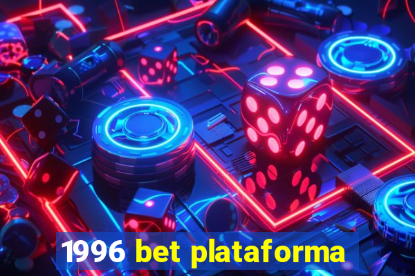 1996 bet plataforma