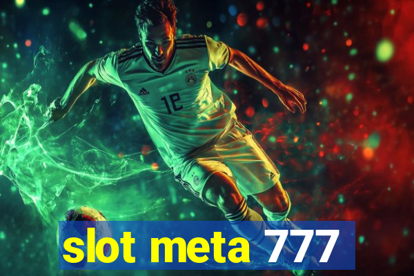 slot meta 777