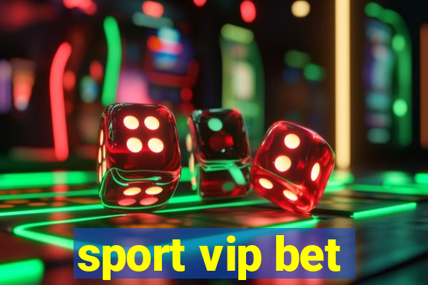 sport vip bet