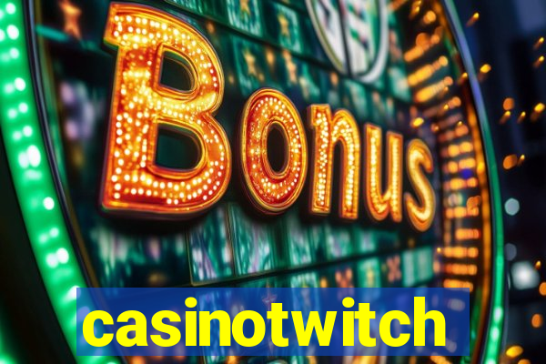 casinotwitch