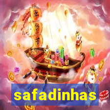 safadinhas