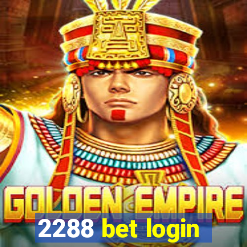 2288 bet login