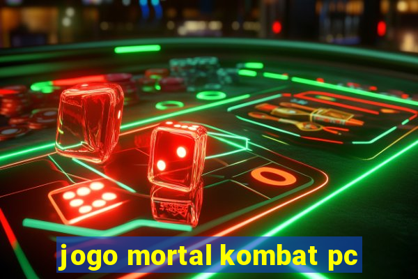 jogo mortal kombat pc