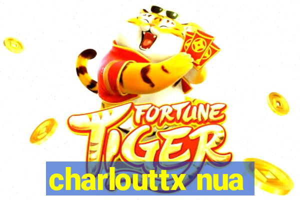 charlouttx nua