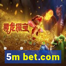 5m bet.com