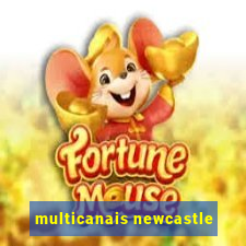 multicanais newcastle