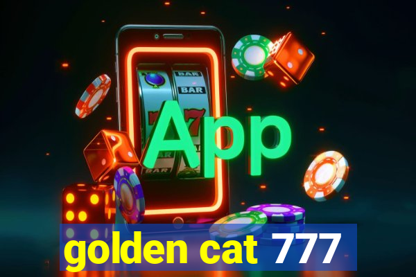 golden cat 777