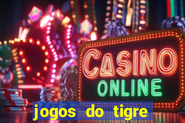 jogos do tigre plataforma nova