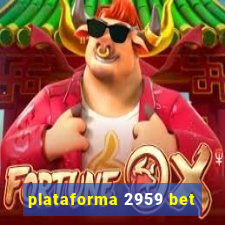 plataforma 2959 bet