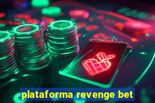 plataforma revenge bet