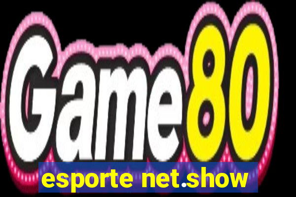 esporte net.show