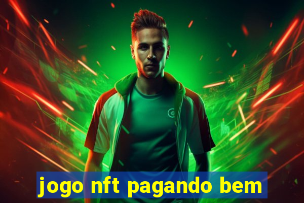 jogo nft pagando bem