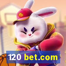 120 bet.com