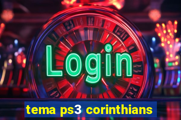 tema ps3 corinthians