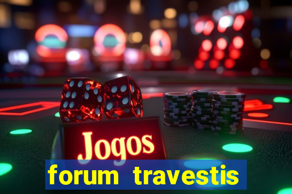 forum travestis acompanhantes porto alegre