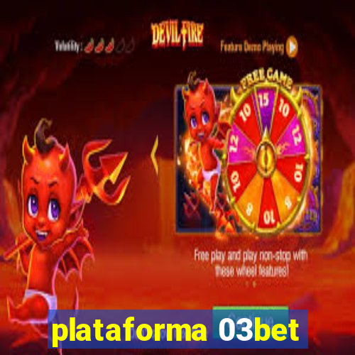 plataforma 03bet