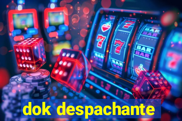 dok despachante