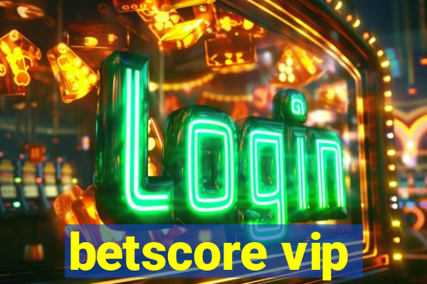 betscore vip