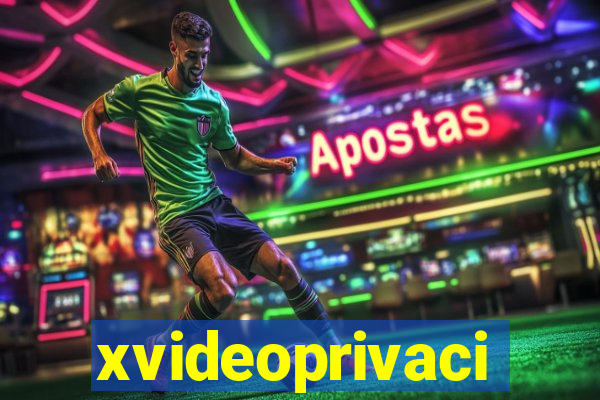 xvideoprivaci