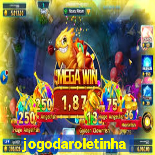 jogodaroletinha