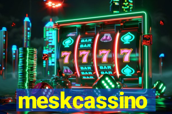 meskcassino