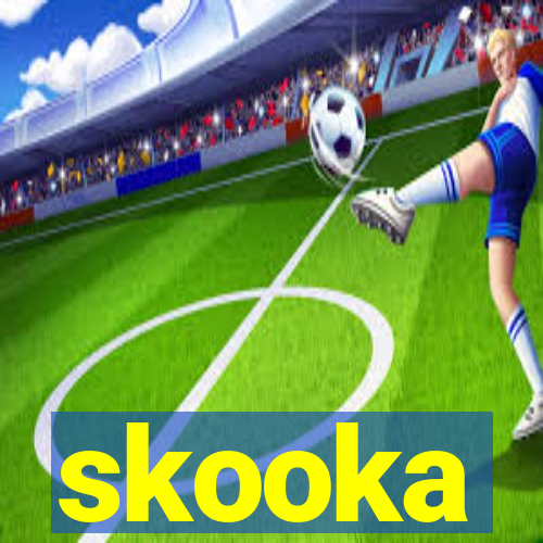 skooka