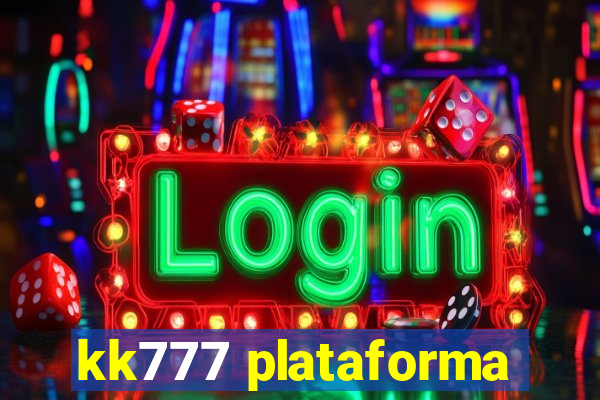 kk777 plataforma