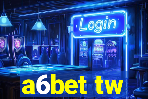 a6bet tw