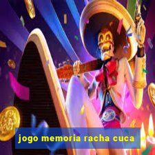 jogo memoria racha cuca