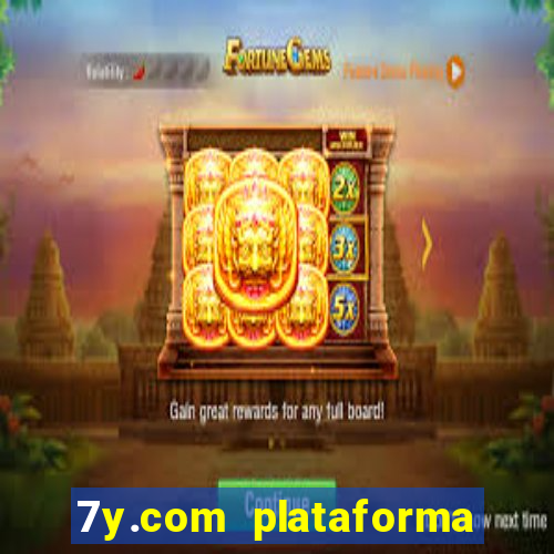 7y.com plataforma de jogos