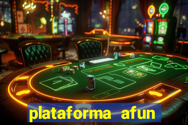 plataforma afun paga mesmo