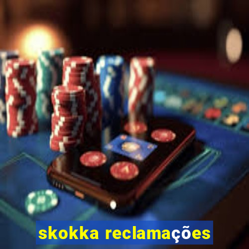 skokka reclamações