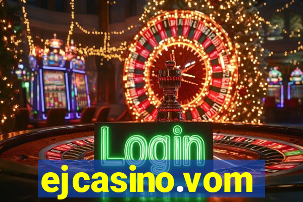 ejcasino.vom