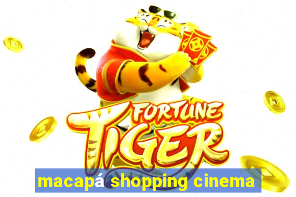 macapá shopping cinema