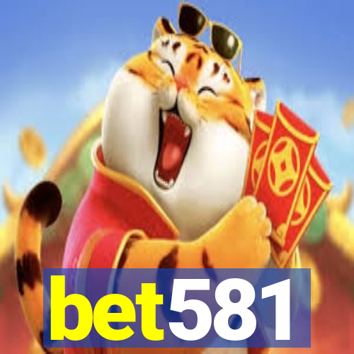 bet581