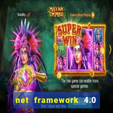 net framework 4.0 v 30319 windows 7 64 bit