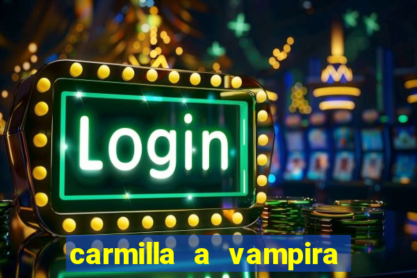 carmilla a vampira de karnstein pdf